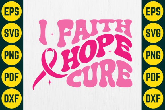I Faith Hope Cure SVG T-Shirt Design Review