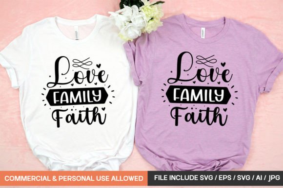 Love Family Faith Svg Design Review for Real Projects