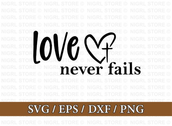 Love Never Fails Faith SVG Design Review for Real Projects