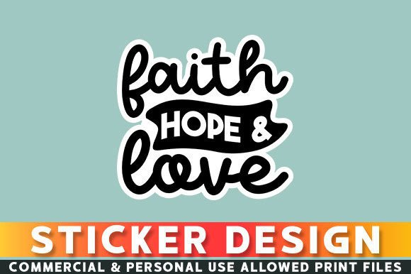 Real-World Evaluation of Faith Hope Love Sticker Design