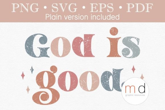 Retro Distressed God Is Good Faith SVG Review for Real Projects
