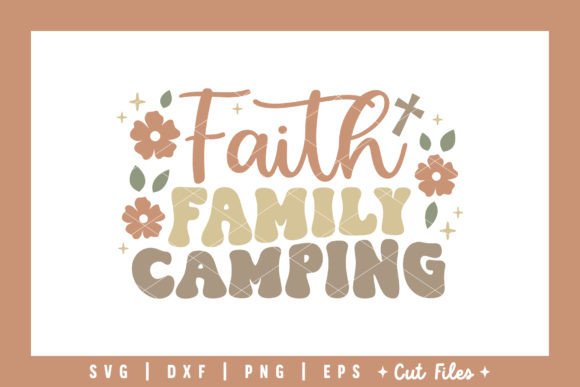 Review of Faith, Family, Camping Embroidery Design