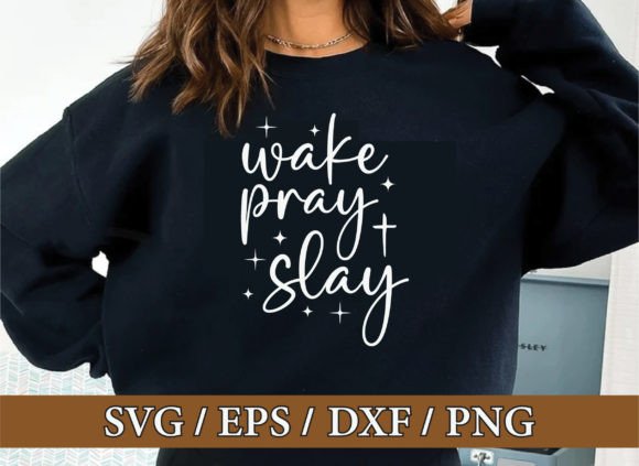 Wake Pray Slay Faith SVG Design Review for Real Projects