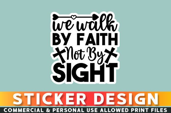 We Walk by Faith Not by Sticker Design Review